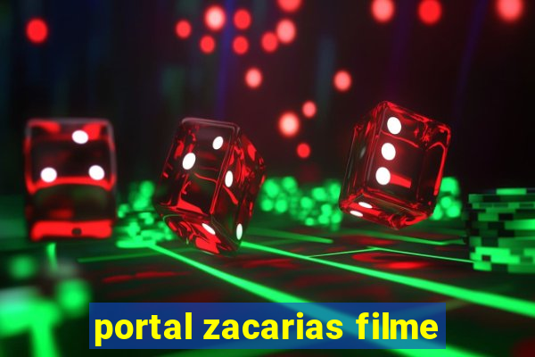 portal zacarias filme